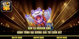 Bắn cá Dragon King