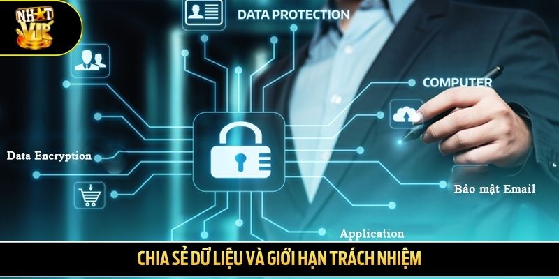 Chia sẻ dữ liệu và giới hạn trách nhiệm
